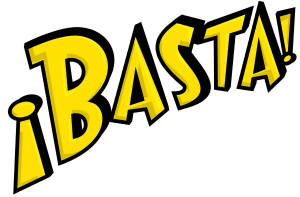 ¡BASTA!